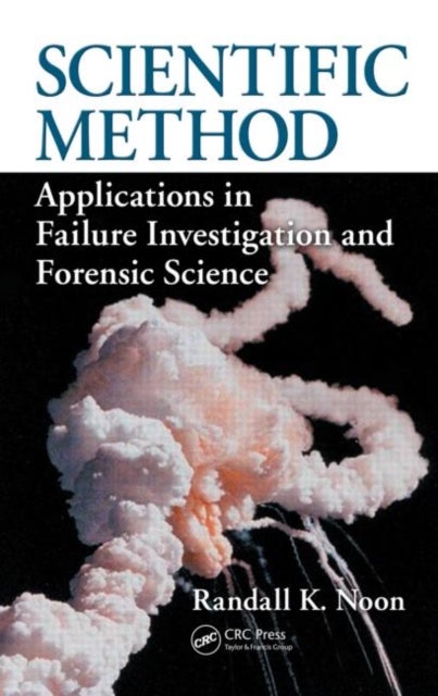 Scientific Method - Applications in Failure Investigation and Forensic Science