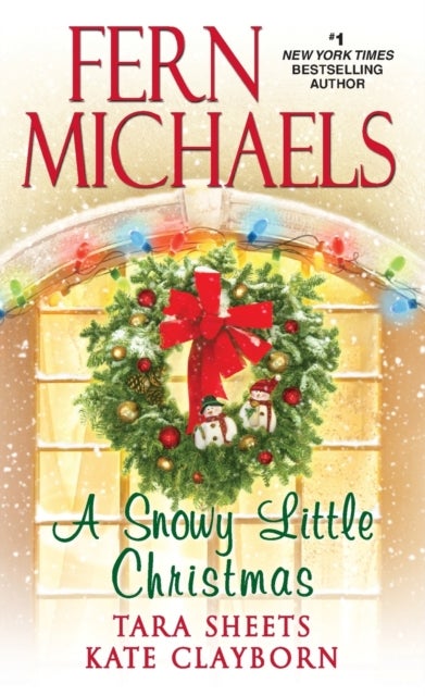 Bilde av A Snowy Little Christmas Av Fern Michaels, Tara Sheets