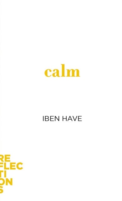 Calm - Brief Books about Big Ideas