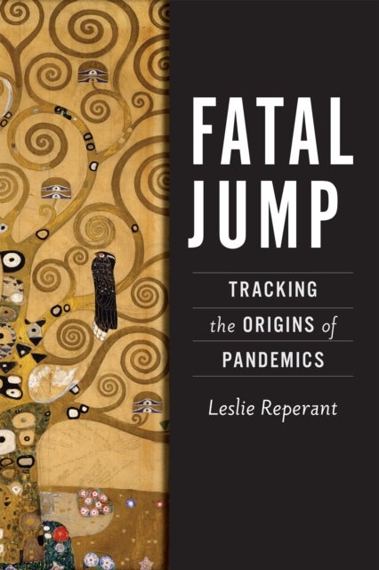 Fatal Jump - Tracking the Origins of Pandemics