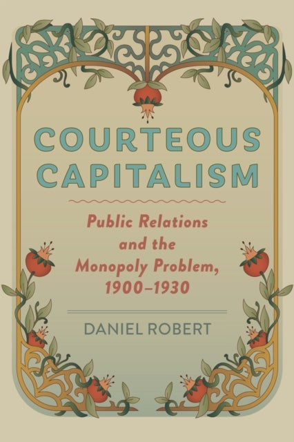 Bilde av Courteous Capitalism Av Daniel (university Of California Berkeley) Robert