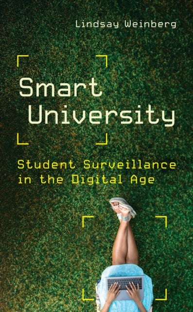 Smart University - Student Surveillance in the Digital Age