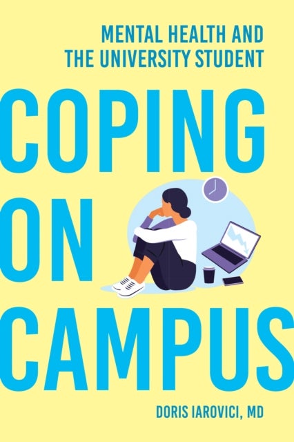 Coping on Campus - Mental Health and the University Student