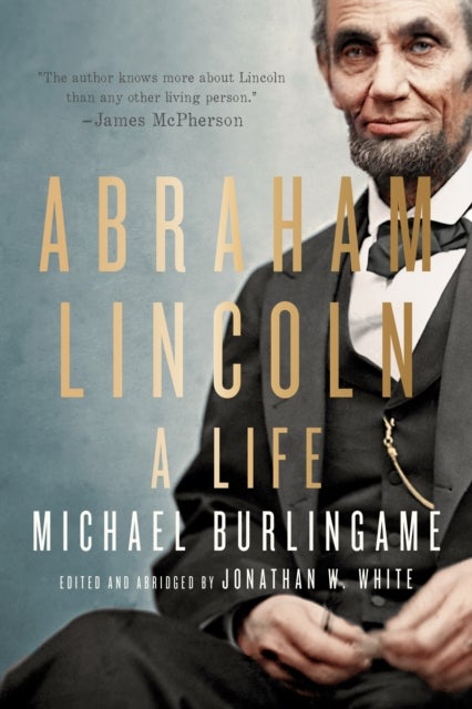 Abraham Lincoln - A Life