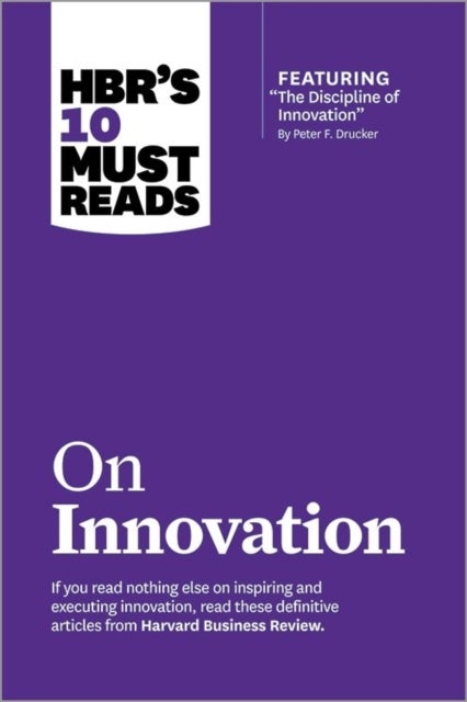 Bilde av Hbr&#039;s 10 Must Reads On Innovation Av Peter F. Drucker, Clayton M. Christensen, Govind