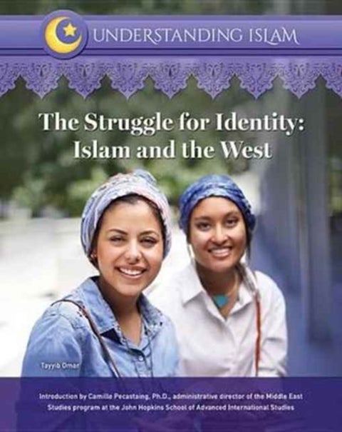 The Struggle for Identity - Islam and the West