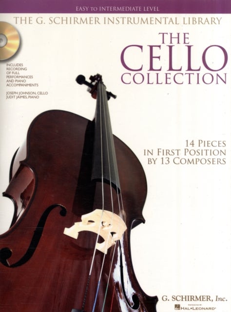 The Cello Collection - Easy to Intermediate Level - Easy to Intermediate Level / G. Schirmer Instrumental Library