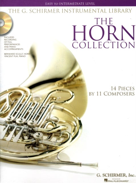The Horn Collection - Easy to Intermediate Level - Easy to Intermediate Level / G. Schirmer Instrumental Library