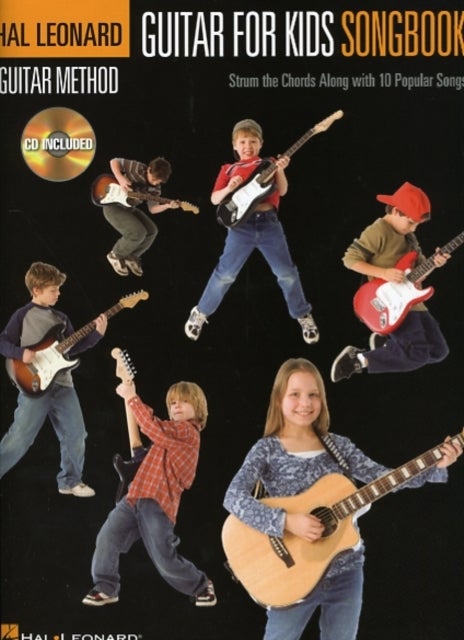 Guitar for Kids Songbook - Strum the Chords Along with 10 Popular Songs