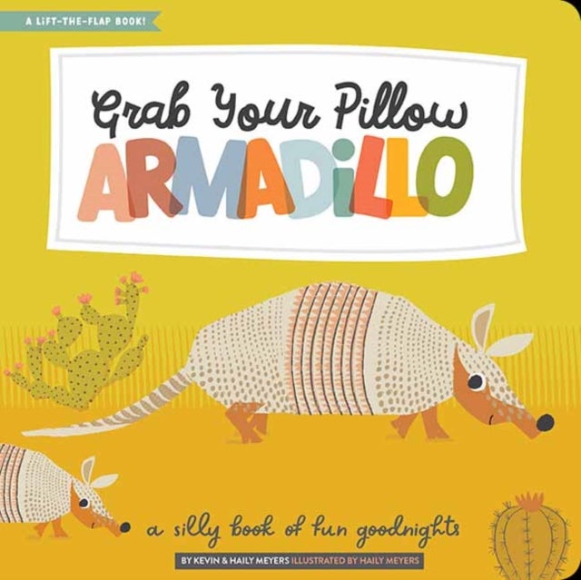 Bilde av Grab Your Pillow, Armadillo Av Kevin Meyers, Haily Meyers