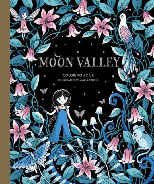 Bilde av Moon Valley Coloring Book Av Maria Trolle