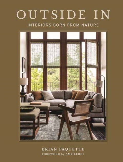 Outside In - Interiors Born from Nature