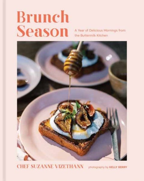 Brunch Season - A Year of Delicious Mornings from the Buttermilk Kitchen