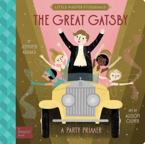 The Great Gatsby - A BabyLit Party Primer