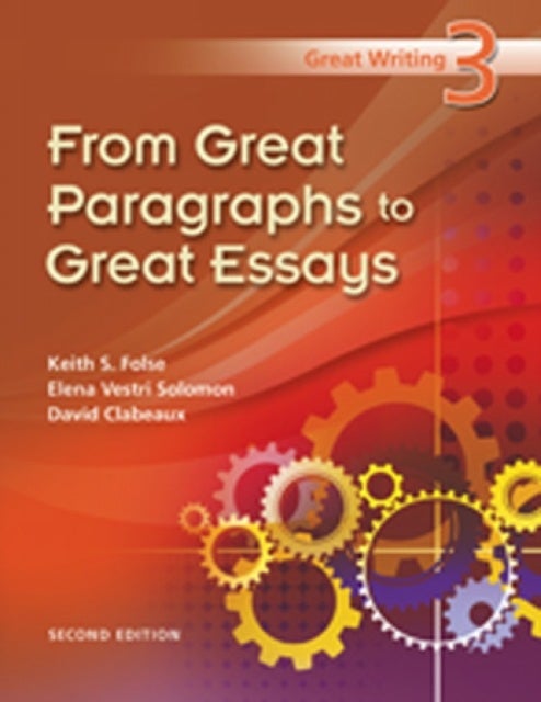 Great Writing 3 - From Great Paragraphs to Great Essays
