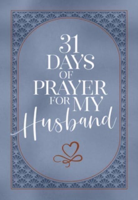 31 Days of Prayer for My Husband