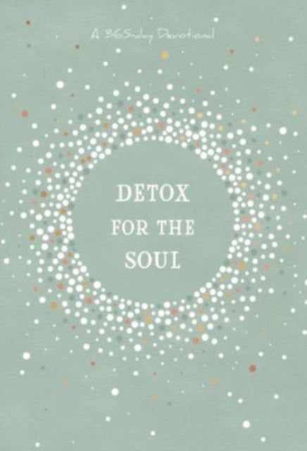 Detox for the Soul - A 365-Day Devotional