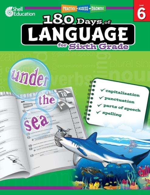 180 Days¿: Language for Sixth Grade - Practice, Assess, Diagnose