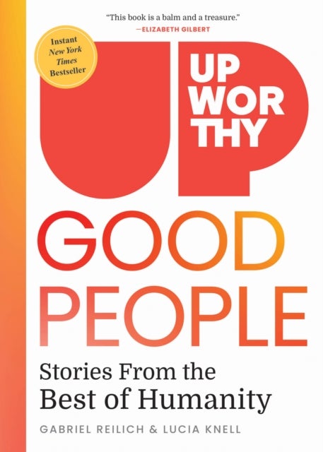 Upworthy - GOOD PEOPLE - Stories From the Best of Humanity