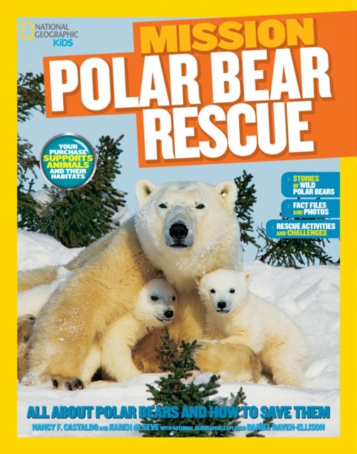 Bilde av Mission: Polar Bear Rescue Av Nancy Castaldo, Karen De Seve, National Geographic Kids