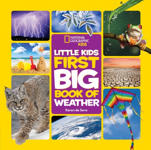 Bilde av Little Kids First Big Book Of Weather Av Karen De Seve, National Geographic Kids