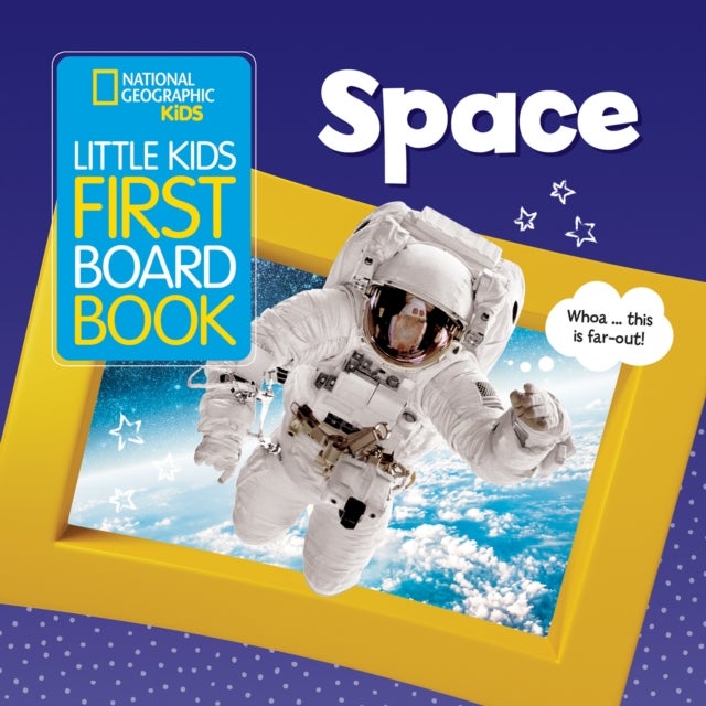 Bilde av Little Kids First Board Book Space Av National Geographic Kids