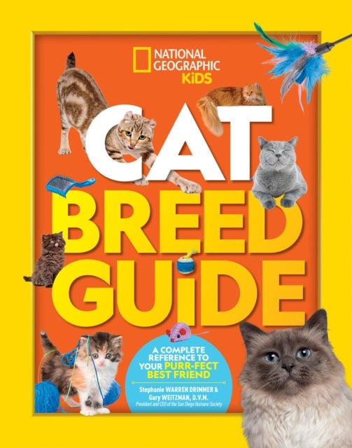 Bilde av Cat Breed Guide Av National Geographic Kids, Dr. Gary Weitzman, Stephanie Warren Drimmer