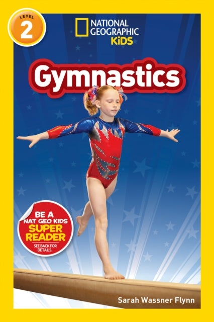 Bilde av National Geographic Reader: Gymnastics Av National Geographic Kids, Sarah Wassner Flynn