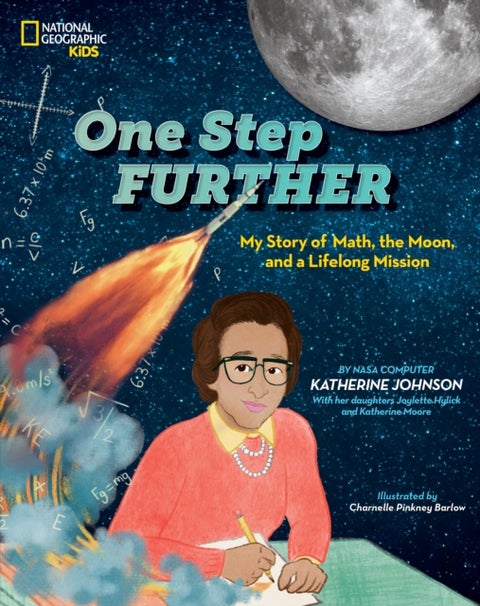 One Step Further - My Story of Math, the Moon, and a Lifelong Mission