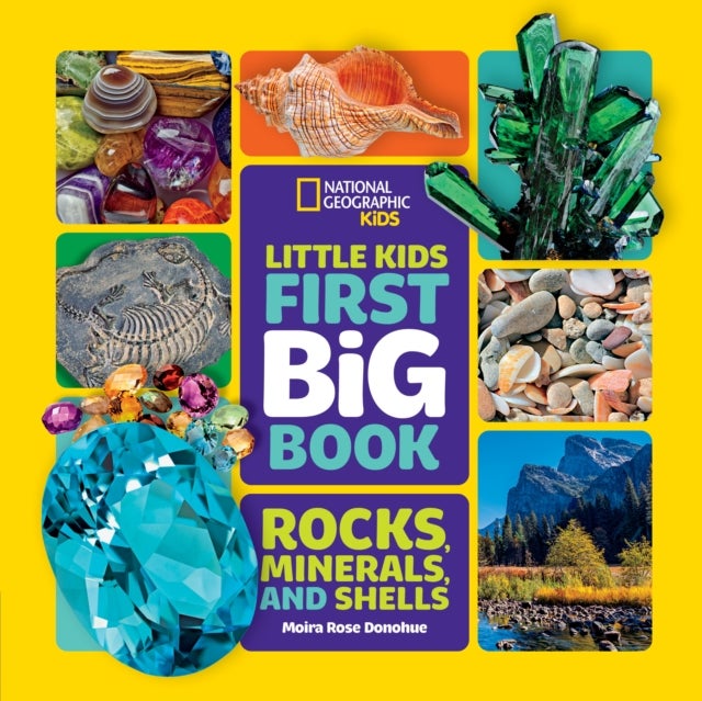 Bilde av Little Kids First Big Book Of Rocks, Minerals And Shells Av Moira Rose Donohue, National Geographic Kids