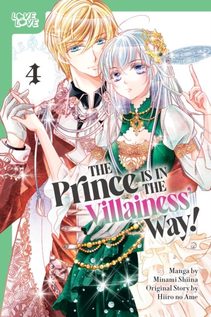 The Prince Is in the Villainess' Way!, Volume 4