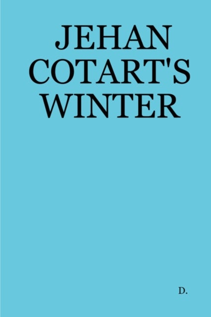 Jehan Cotart's Winter