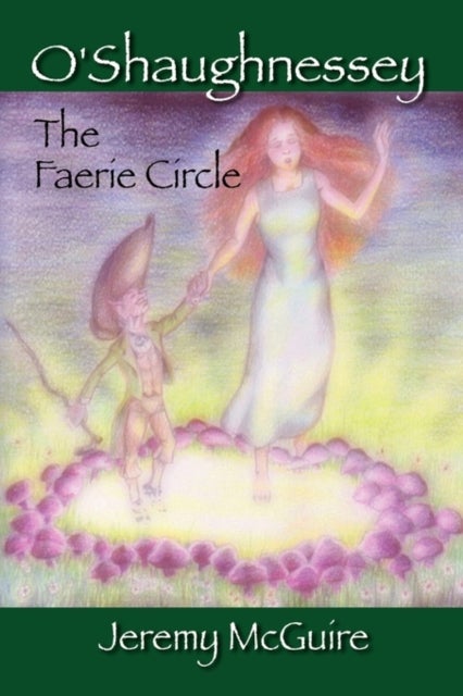 O'Shaughnessey - The Faerie Circle
