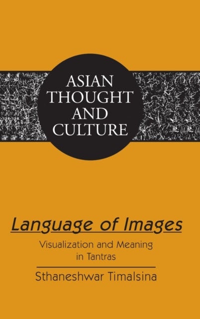 Language of Images - Visualization and Meaning in Tantras