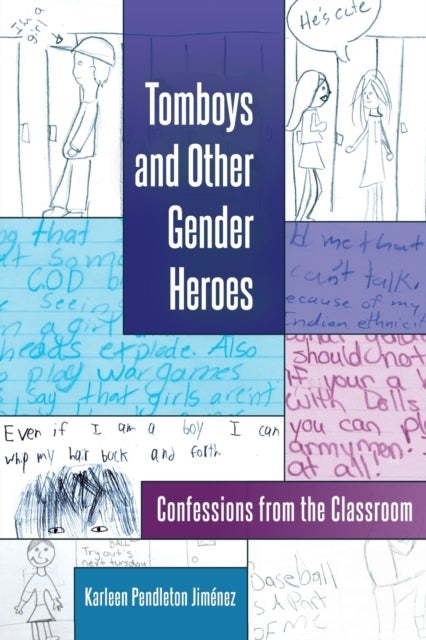 Tomboys and Other Gender Heroes - Confessions from the Classroom