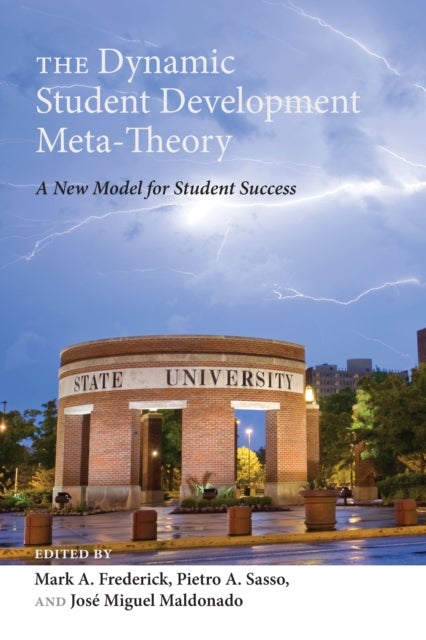 The Dynamic Student Development Meta-Theory - A New Model for Student Success