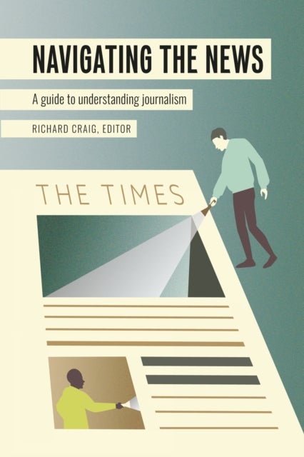 Navigating the News - A Guide to Understanding Journalism