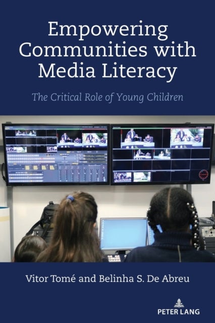 Empowering Communities with Media Literacy - The Critical Role of Young Children