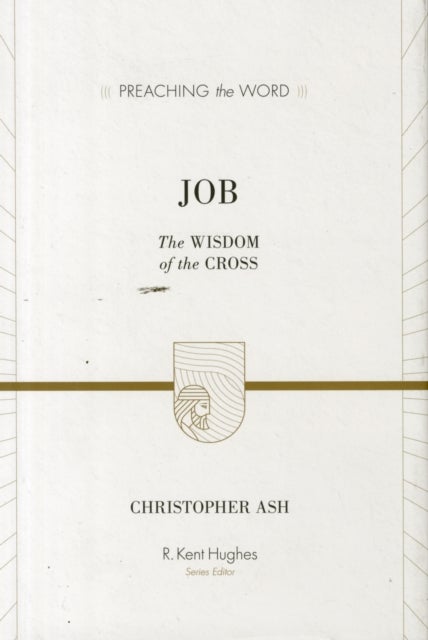 Job - The Wisdom of the Cross