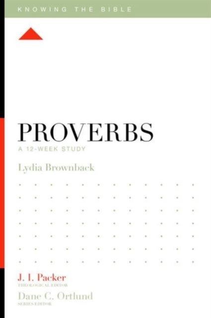Proverbs - A 12-Week Study