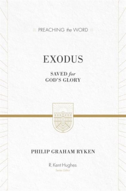 Bilde av Exodus: Saved For God&#039;s Glory Av Philip Graham Ryken
