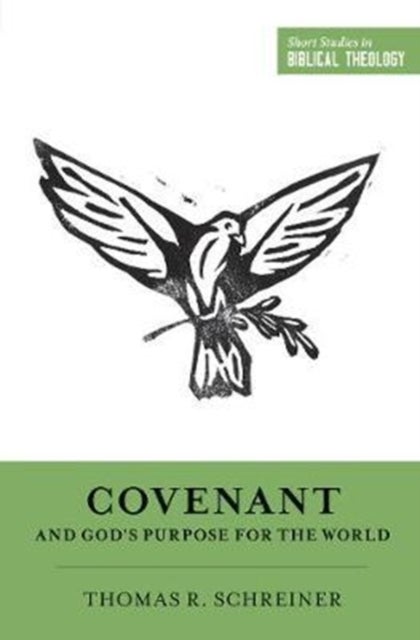 Bilde av Covenant And God&#039;s Purpose For The World Av Thomas R. Schreiner