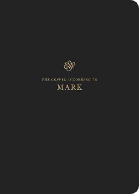 ESV Scripture Journal - Mark (Paperback)