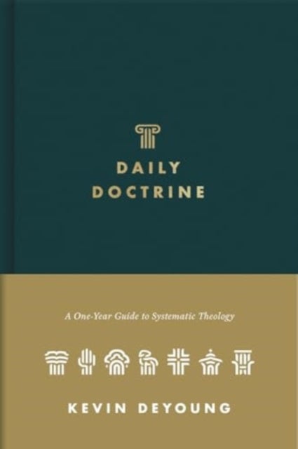 Daily Doctrine - A One-Year Guide to Systematic Theology
