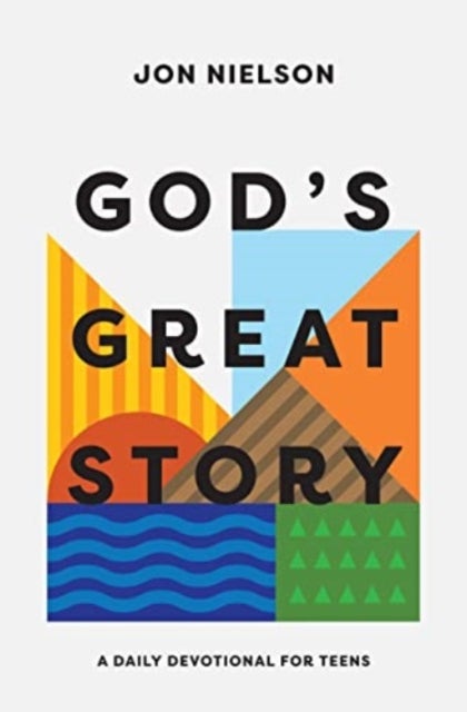 God's Great Story - A Daily Devotional for Teens