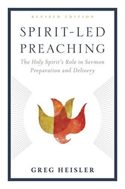 Spirit-Led Preaching - The Holy Spiritas Role in Sermon Preparation and Delivery