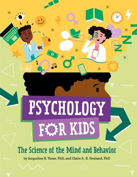 Psychology for Kids - The Science of the Mind and Behavior