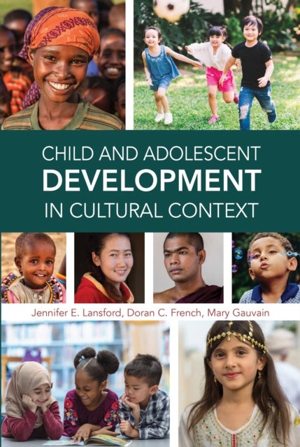 Bilde av Child And Adolescent Development In Cultural Context Av Jennifer E. Lansford, Doran C. French, Mary Gauvain