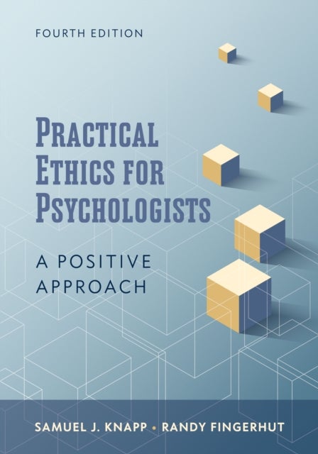 Practical Ethics for Psychologists - A Positive Approach