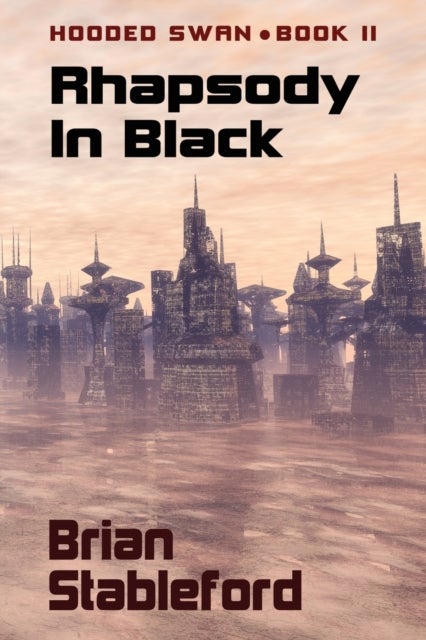 Rhapsody in Black - Hooded Swan, Book Two